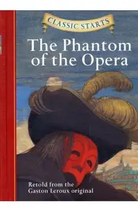 Classic Starts(r) the Phantom of the Opera
