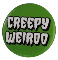 Insigna - Creepy Weirdo