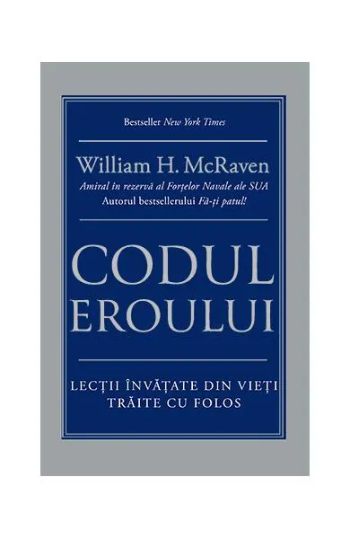 Codul eroului - Paperback - William H. McRaven