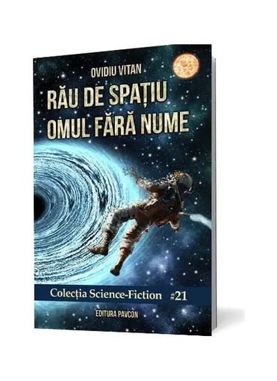 Rău de spațiu Omul fără nume - Paperback brosat - Ovidiu Vitan