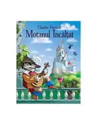 Motanul Încălţat. Cheița de aur - Paperback brosat - Charles Perrault