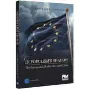 In populism's shadow. The European Left after the 2008 Crisis