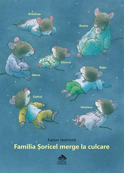 Familia Șoricel merge la culcare - Hardcover - Kazuo Iwamura