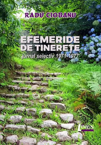 Efemeride de tinerețe - Paperback brosat - Radu Ciobanu