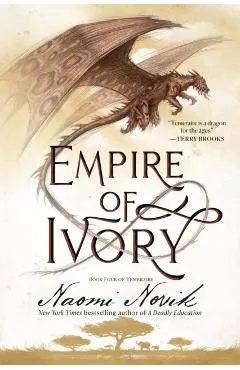 Empire of Ivory: Book Four of Temeraire