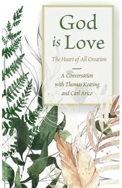 God is Love: The Heart of All Creation