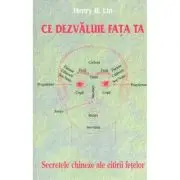 Ce dezvaluie fata ta. Secrete chineze ale citirii chipului