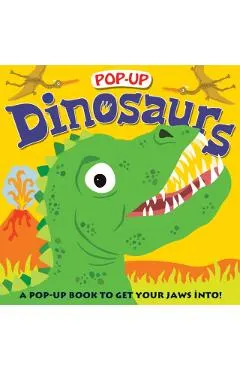 Pop-Up Dinosaurs: A Pop-Up Book to Get Your Jaws Into