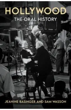 Hollywood: The Oral History