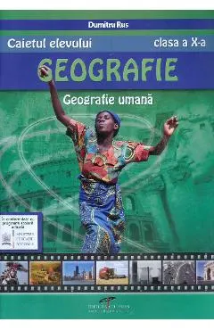Geografie - Clasa 10 - Caietul elevului