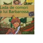 Lada de comori a lui Barbarossa - Biografii Celebre
