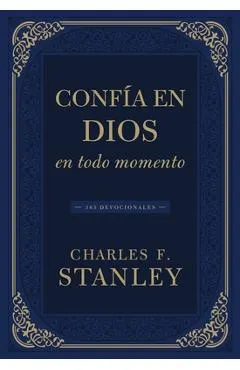 Confía En Dios En Todo Momento: 365 Devocionales