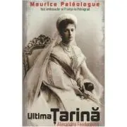 Ultima tarina. Alexandra Feodorovna