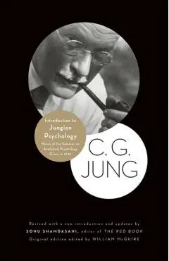 Introduction to Jungian Psychology: Notes of the Seminar on Analytical Psychology Given in 1925