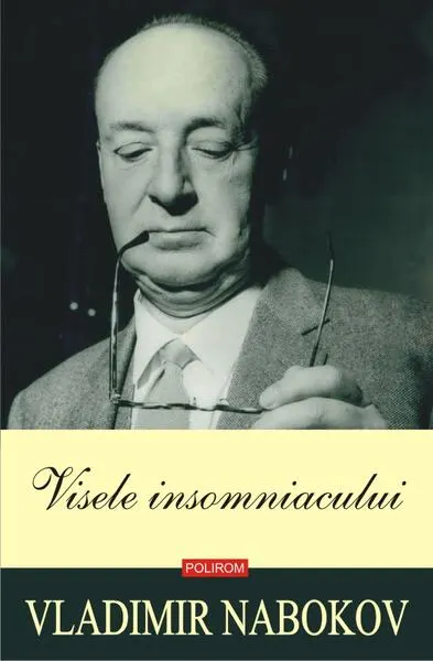 Visele insomniacului - Paperback brosat - Vladimir Nabokov