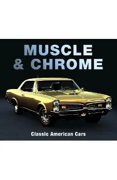 Muscle & Chrome: Classic American Cars