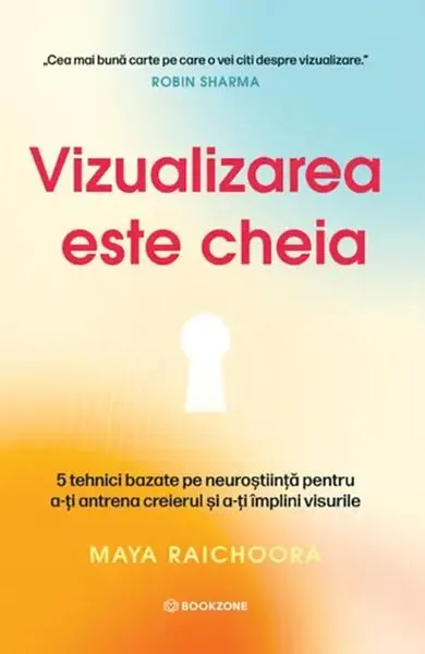 Vizualizarea este cheia - Paperback brosat - Maya Raichoora