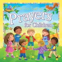 A First Book of Prayers for Children