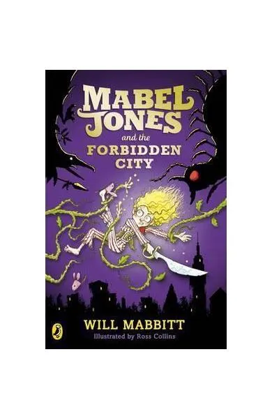Mabel Jones and the Forbidden City - Paperback brosat - Will Mabbitt