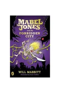 Mabel Jones and the Forbidden City - Paperback brosat - Will Mabbitt