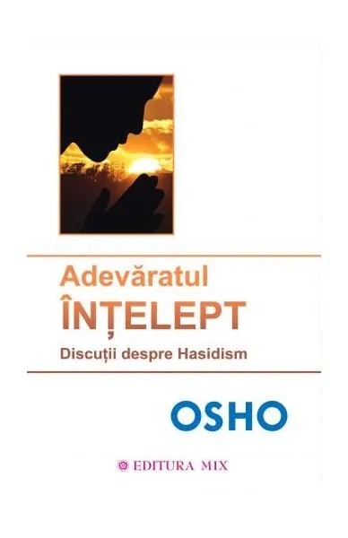 Adevăratul înţelept - Paperback brosat - Osho