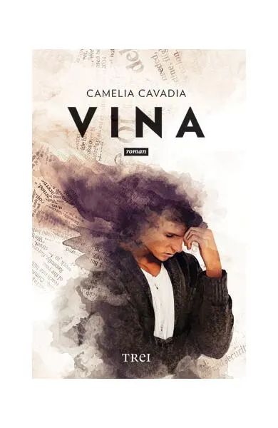 Vina - Paperback brosat - Camelia Cavadia