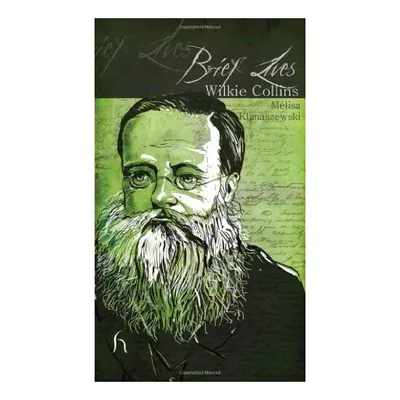 Brief Lives Wilkie Collins