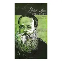 Brief Lives Wilkie Collins