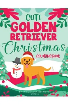 Cute Golden Retriever Christmas Coloring Book