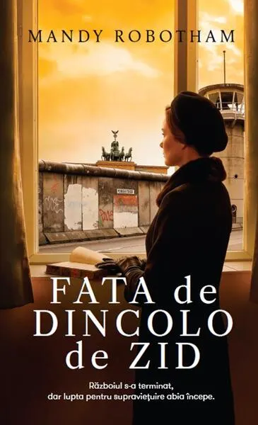 Fata de dincolo de zid - Hardcover - Mandy Robotham