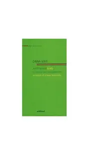 Arhi-texte (texts). În căutarea unei noi modernități / In search of a new modernity (Ediție bilingvă) - Paperback brosat - Dana Vais