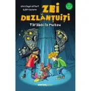 Zei dezlantuiti. Taraboi la muzeu