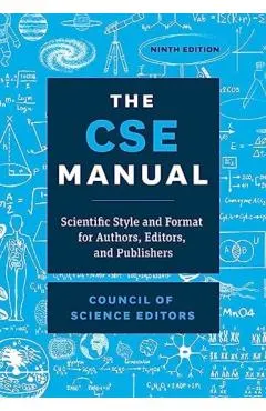 The CSE Manual, Ninth Edition: Scientific Style and Format for Authors, Editors, and Publishers