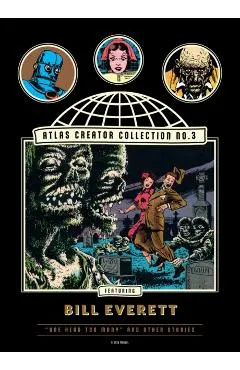 The Atlas Creator Collection No. 3: Bill Everett Vol. 1: One Head Too Many! and Other Weird Horror Stories
