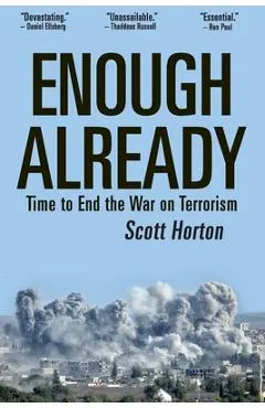 Enough Already: Time to End the War on Terrorism