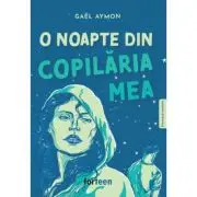 O noapte din copilaria mea