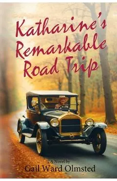 Katharine's Remarkable Road Trip