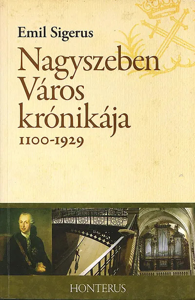 Nagyszeben Varos kronikaja 1100-1929