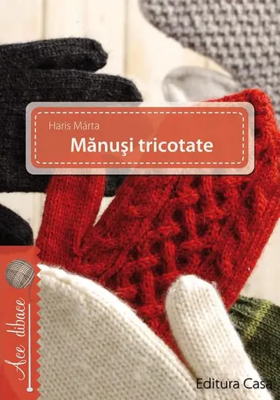 Mănuşi tricotate - Paperback brosat - Haris Márta