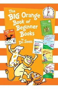 The Big Orange Book of Beginner Books