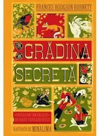 Grădina secretă. Ediție ilustrată - Paperback brosat