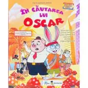 In cautarea lui Oscar Tup in explorarea mediului