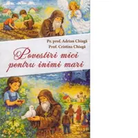 Povestiri mici pentru inimi mari