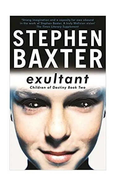 Exultant (Destiny's Children Series, vol.2) - Paperback - Stephen Baxter