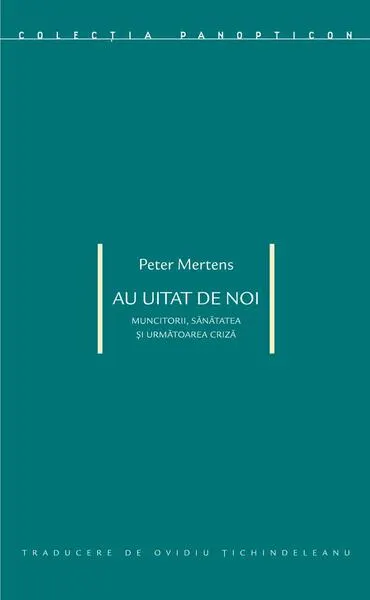 Au uitat de noi - Paperback brosat - Peter Mertens