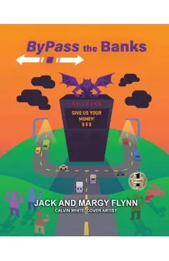 Bypass the Banks