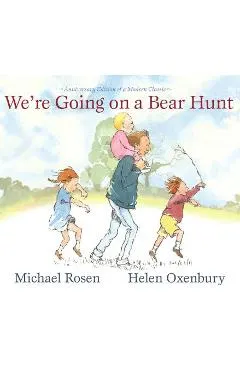 We're Going on a Bear Hunt: Anniversary Edition of a Modern Classic