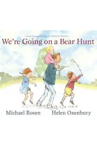 We're Going on a Bear Hunt: Anniversary Edition of a Modern Classic