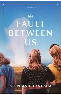 The Fault Between Us