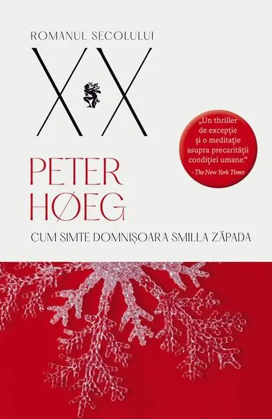 Cum simte domnișoara Smilla zăpada - Paperback brosat - Peter Høeg